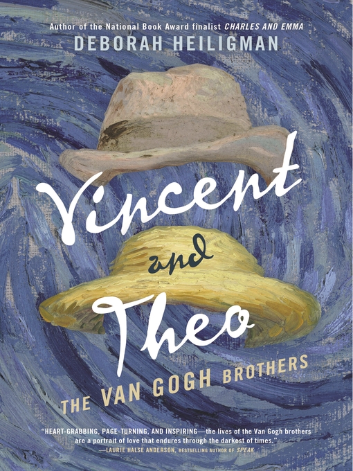 Title details for Vincent and Theo by Deborah Heiligman - Available